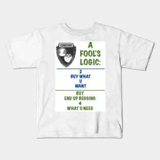 FOOLS LOGIC Kids T-Shirt